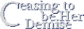 Ceasing to Be Her Demise - Logo.png