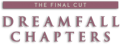 Dreamfall Chapters - The Final Cut - Logo.png