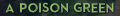 A Poison Green - Banner.png