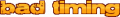 Bad Timing - Logo.png